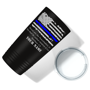 Personalized Police Thin Blue Flag Peacemakers 20oz Black Tumbler