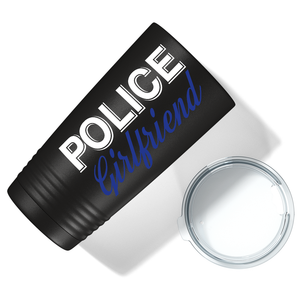 Police Girlfriend 20oz Black Tumbler