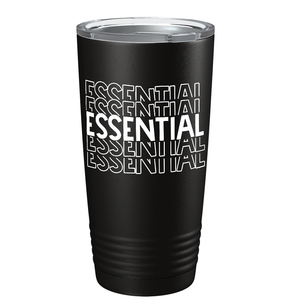 Essential on Black Essential Workers 20oz Tumbler
