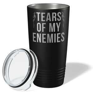Tears of my Enemies on Black 20 oz Stainless Steel Ringneck Tumbler