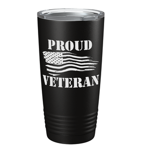 Proud Veteran on Black 20 oz Stainless Steel Tumbler