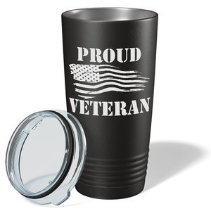 Proud Veteran on Black 20 oz Stainless Steel Tumbler