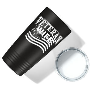 Veteran Wife on Black 20 oz Stainless Steel Tumbler