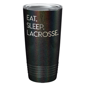 Eat Sleep Lacrosse Laser Engraved on Stainless Steel Lacrosse Tumbler