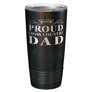 Proud Cross Country Dad Laser Engraved on Stainless Steel Cross Country Tumbler