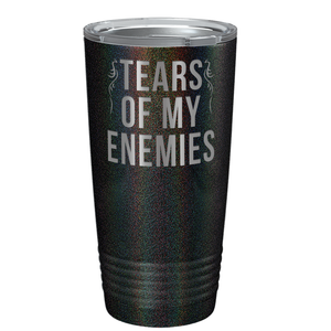 Tears of my Enemies on Black Glitter 20 oz Stainless Steel Ringneck Tumbler