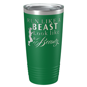 Run Like a Beast Look Like a Beauty Laser Engraved on Stainless Steel Cross Country Tumbler