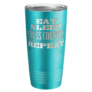 Eat Sleep Cross Country Repeat Laser Engraved on Stainless Steel Cross Country Tumbler