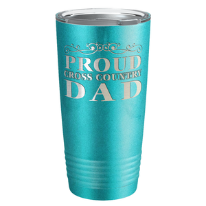 Proud Cross Country Dad Laser Engraved on Stainless Steel Cross Country Tumbler