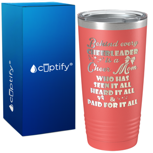 Behind Every Cheerleader Is A Cheer Mom on 20oz Tumbler