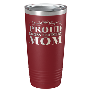Proud Cross Country Mom Laser Engraved on Stainless Steel Cross Country Tumbler
