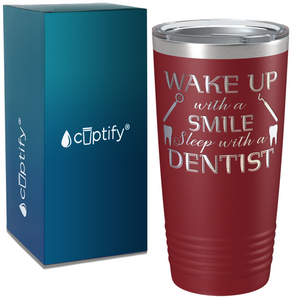 Wake Up with a Smile on Dentist 20oz Tumbler