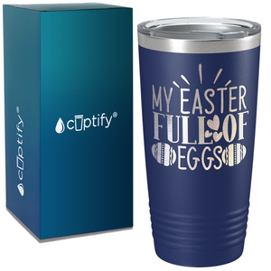 My Easter Full Of Eggs on Easter 20oz Tumbler