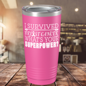 I Survived Breast Cancer on Pink 20oz Tumbler