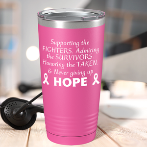 Supporting the Fighters on Pink 20oz Tumbler