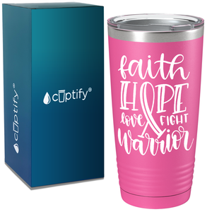 Faith Hope Love Fight Warrior on Pink 20oz Tumbler