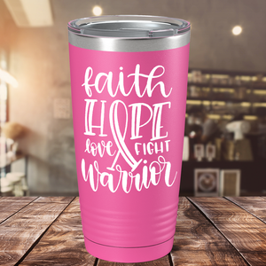 Faith Hope Love Fight Warrior on Pink 20oz Tumbler