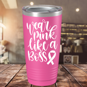 Wear Pink Like a Boss on Pink 20oz Tumbler
