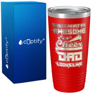 This is what an Awesome Cheer Dad Looks Like on 20oz Tumbler