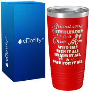 Behind Every Cheerleader Is A Cheer Mom on 20oz Tumbler