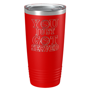 You Just Got Served Laser Engraved on Stainless Steel Volleyball Tumbler