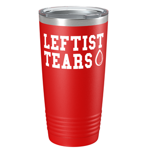 Leftist Tears on Red 20 oz Stainless Steel Tumbler