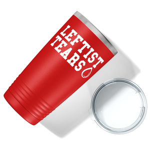 Leftist Tears on Red 20 oz Stainless Steel Tumbler