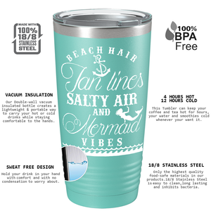 Beach Hair Tan Lines and Mermaid Vibes on Seafoam Mermaid 20oz Tumbler