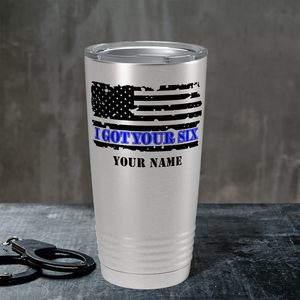 Personalized I Got Your Six on Distressed Flag 20oz Stainless Police Tumbler