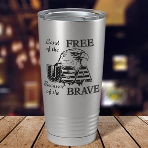 Land of Free Because of the Brave on Stainless 20 oz Stainless Steel Tumbler