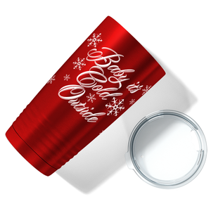 Baby It's Cold Outside on Red Translucent Christmas Holiday 20oz Tumbler