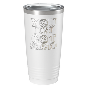 You Just Got Served Laser Engraved on Stainless Steel Volleyball Tumbler