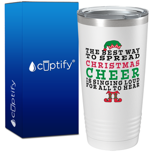 The Best Way to Spread Christmas Cheer on White Holiday 20oz Tumbler