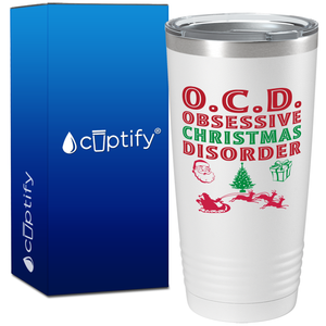 Obsessive Christmas Disorder on White Holiday 20oz Tumbler