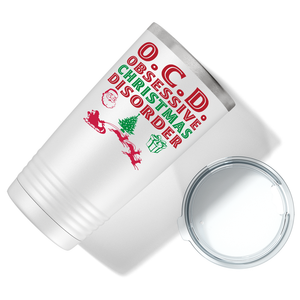 Obsessive Christmas Disorder on White Holiday 20oz Tumbler