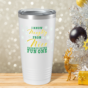 I Know Naughty from Nice on White Christmas 20oz Tumbler