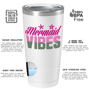 Mermaid Vibes on White Mermaid 20oz Tumbler