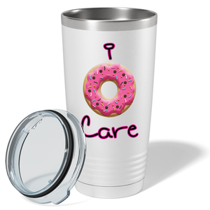 I Donut Care Pink on White 20 oz Stainless Steel Tumbler