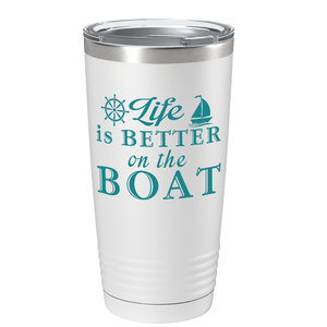 Life is Better on the Boat on White 20 oz Stainless Steel Tumbler