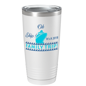 Oh Ship! Family Trip! Cruise on White 20 oz Stainless Steel Tumbler
