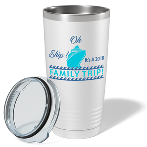Oh Ship! Family Trip! Cruise on White 20 oz Stainless Steel Tumbler