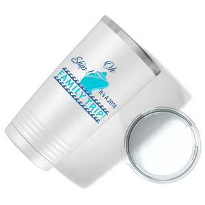 Oh Ship! Family Trip! Cruise on White 20 oz Stainless Steel Tumbler