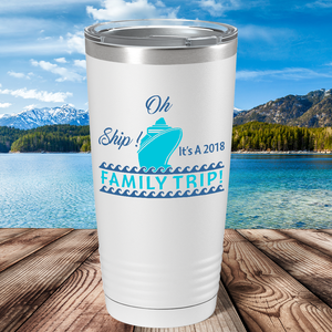 Oh Ship! Family Trip! Cruise on White 20 oz Stainless Steel Tumbler
