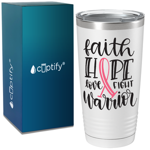 Faith Hope Love Fight Warrior on White 20oz Tumbler
