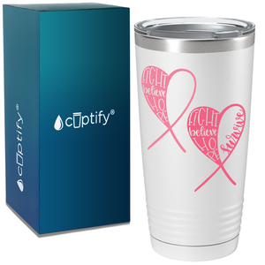 Fight Believe Hope on White 20oz Tumbler