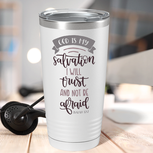 Isaiah 12-2 God is my Salvation on Bible Verse 20oz Tumbler