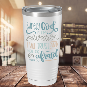 Isaiah 12-2 on Bible Verse 20oz Tumbler