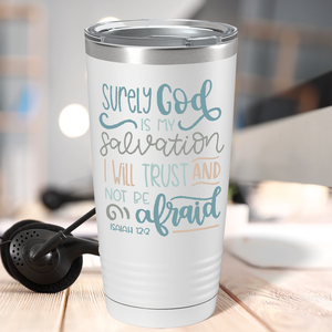 Isaiah 12-2 on Bible Verse 20oz Tumbler