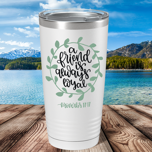 Proverbs 17-17 on Bible Verse 20oz Tumbler
