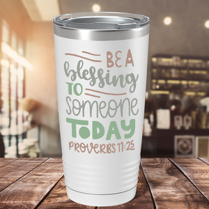 Proverbs 11-25 on Bible Verse 20oz Tumbler